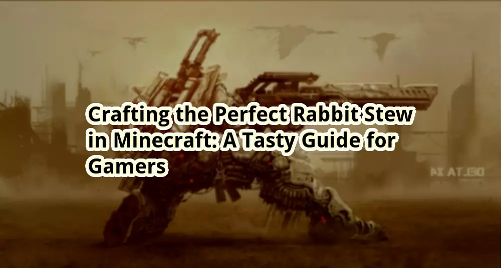 Crafting the Perfect Rabbit Stew in Minecraft A Tasty Guide for Gamers